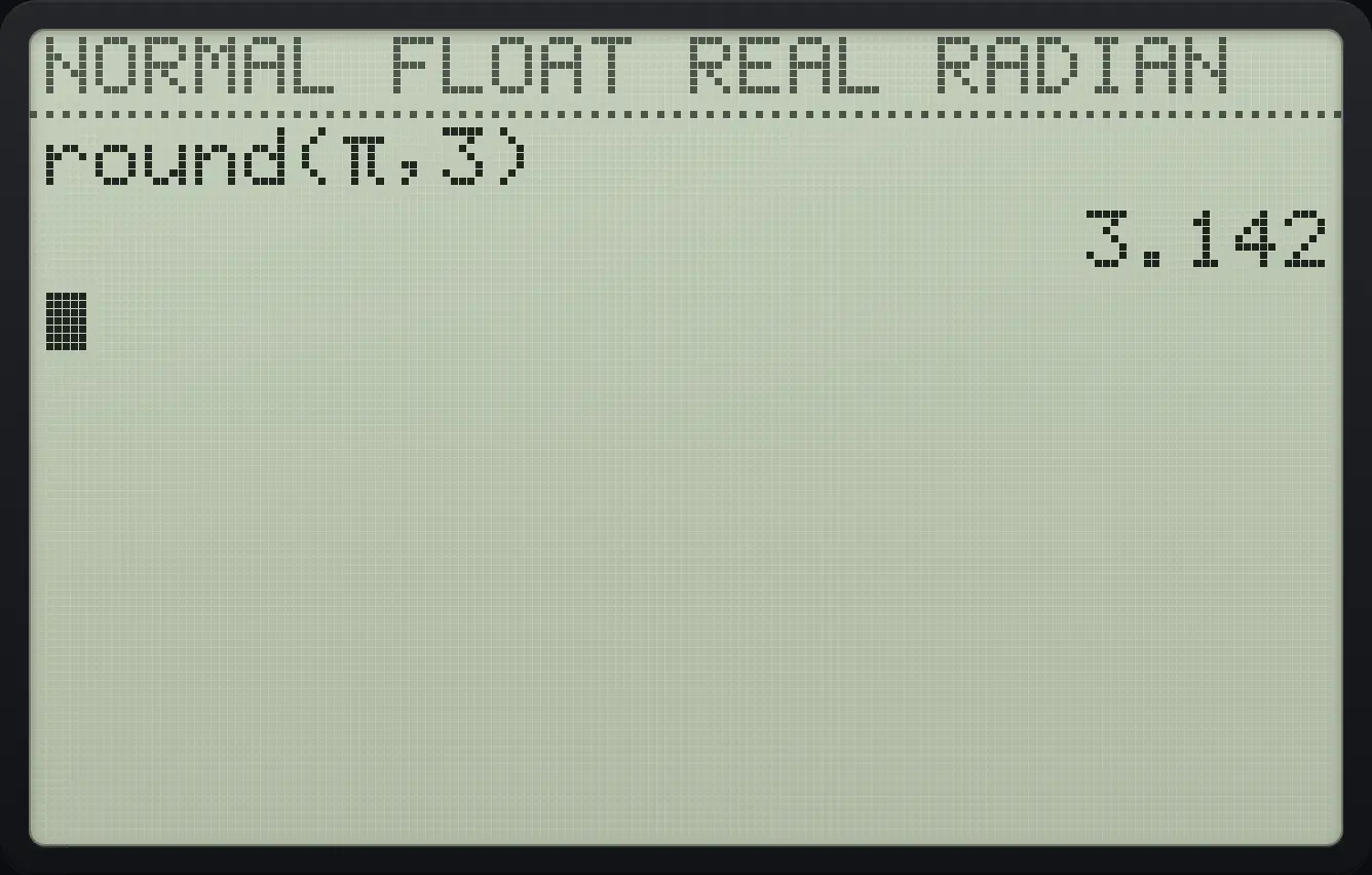 Result of the example "Round to 3 decimals" The display shows: round(π,3) / 3.142.