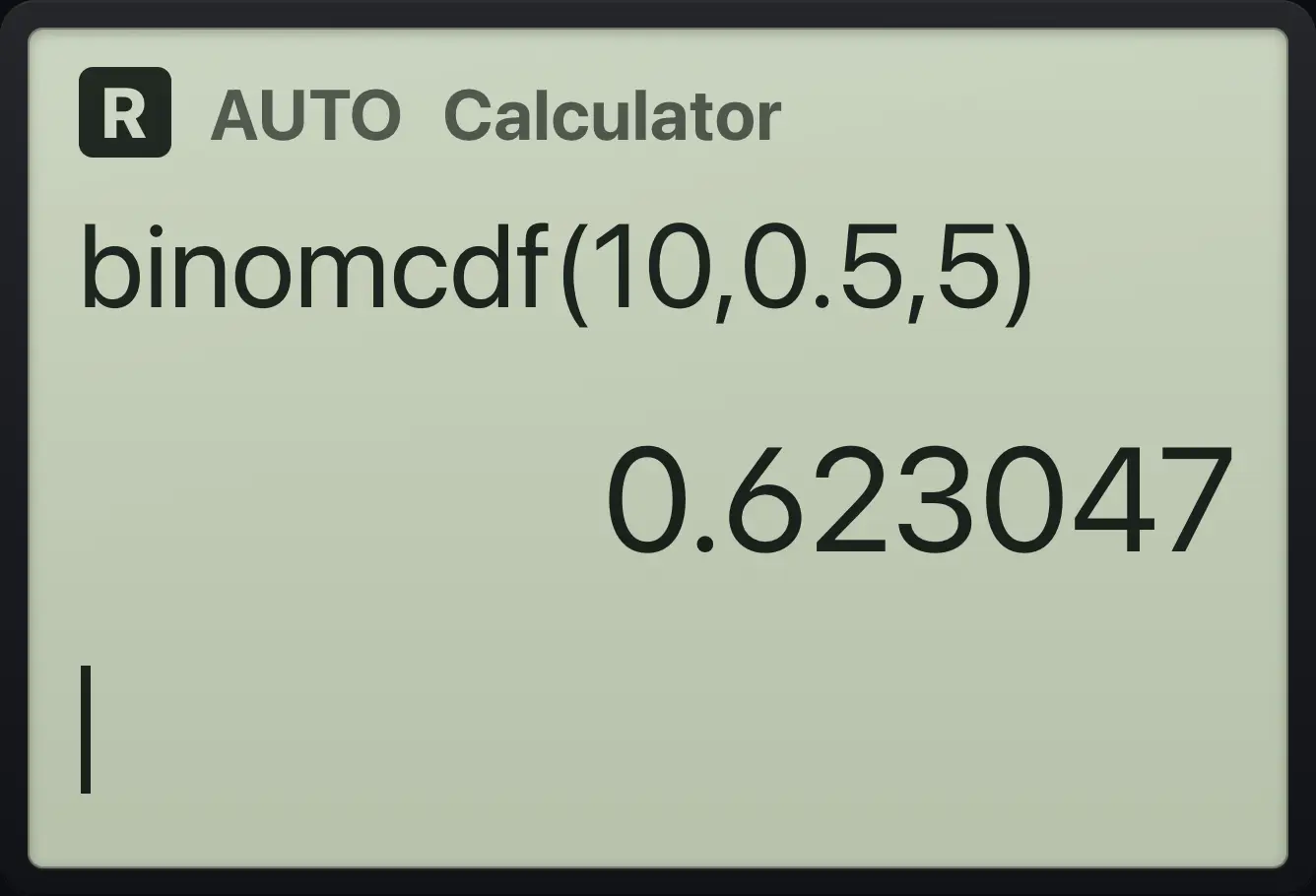Result of the example "Binomial at most 5" The display shows: binomcdf(10,0.5,5) / 0.623047.