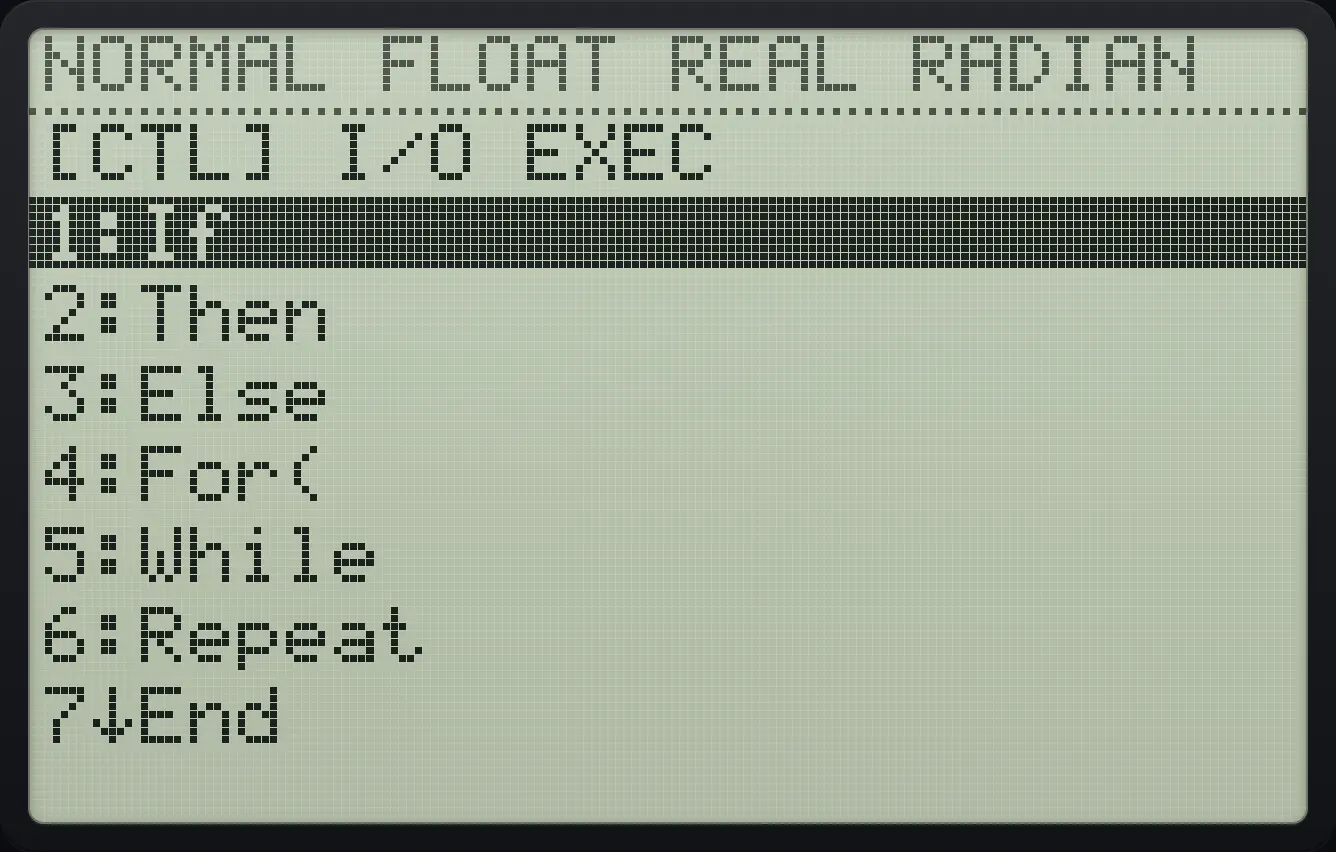 The CTL tab of the PRGM menu inside the program editor. The display shows: [CTL] I/O EXEC / 1:If / 2:Then / 3:Else / 4:For( / 5:While / 6:Repeat / 7↓End.