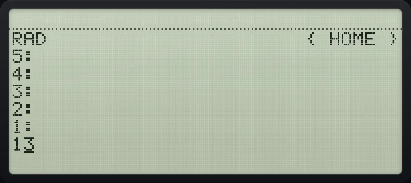 Result of the example "Edit a number" The display shows: RAD                      { HOME } / 5: / 4: / 3: / 2: / 1: / 13.