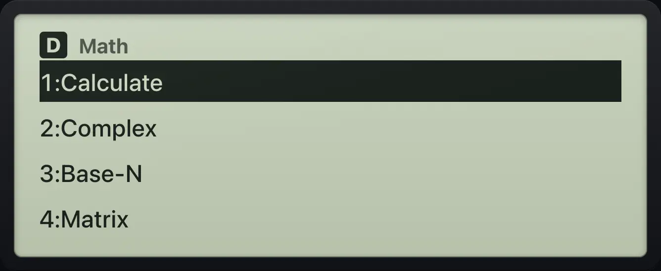 The MENU key lists the apps; press 1 for Calculate The display shows: 1:Calculate / 2:Complex / 3:Base-N / 4:Matrix.