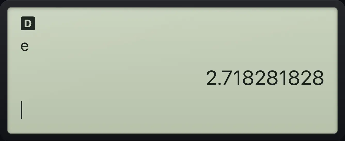 Result of the example "The number e" The display shows: e / 2.718281828.