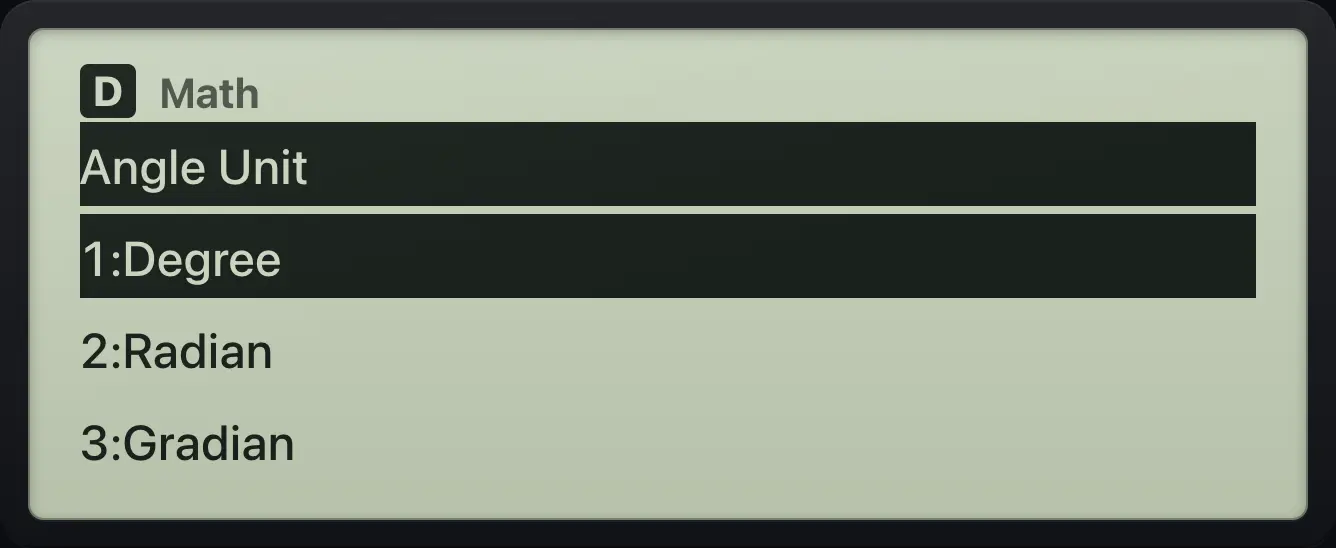 Angle Unit choices The display shows: Angle Unit / 1:Degree / 2:Radian / 3:Gradian.