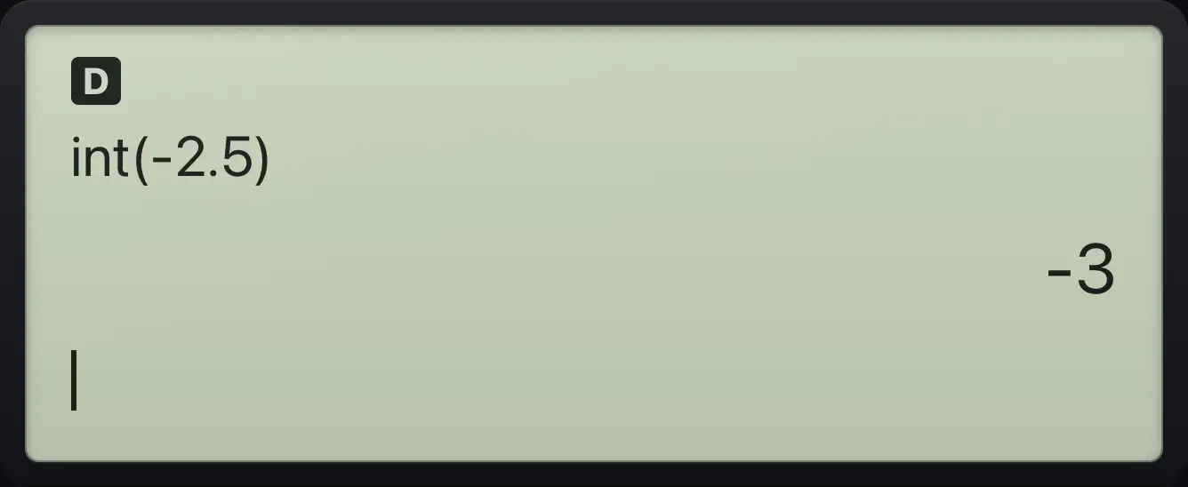 Result of the example "Round down (int)" The display shows: int(-2.5) / -3.