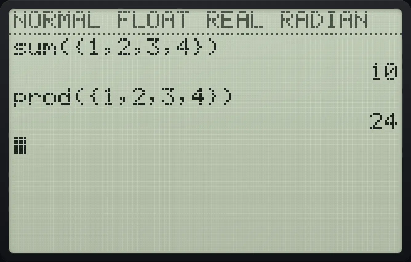 Result of the example "Sum and product" The display shows: sum({1,2,3,4}) / 10 / prod({1,2,3,4}) / 24.