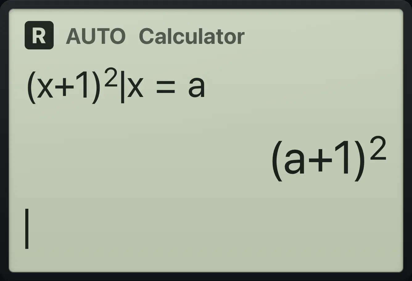 Result of the example "Substitute a symbol" The display shows: (x+1)^2|x=a / (a+1)^2.