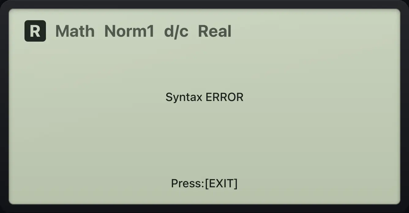Result of the example "Syntax error" The display shows: Syntax ERROR / Press:[EXIT].