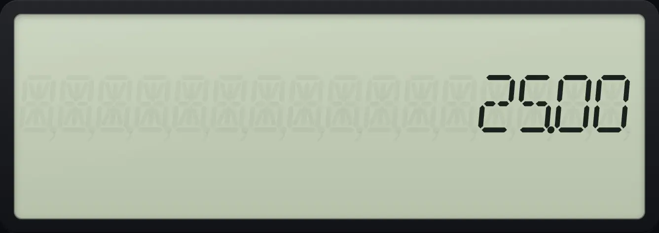 Result of the example "Recall the last answer" The display shows: 25.00.