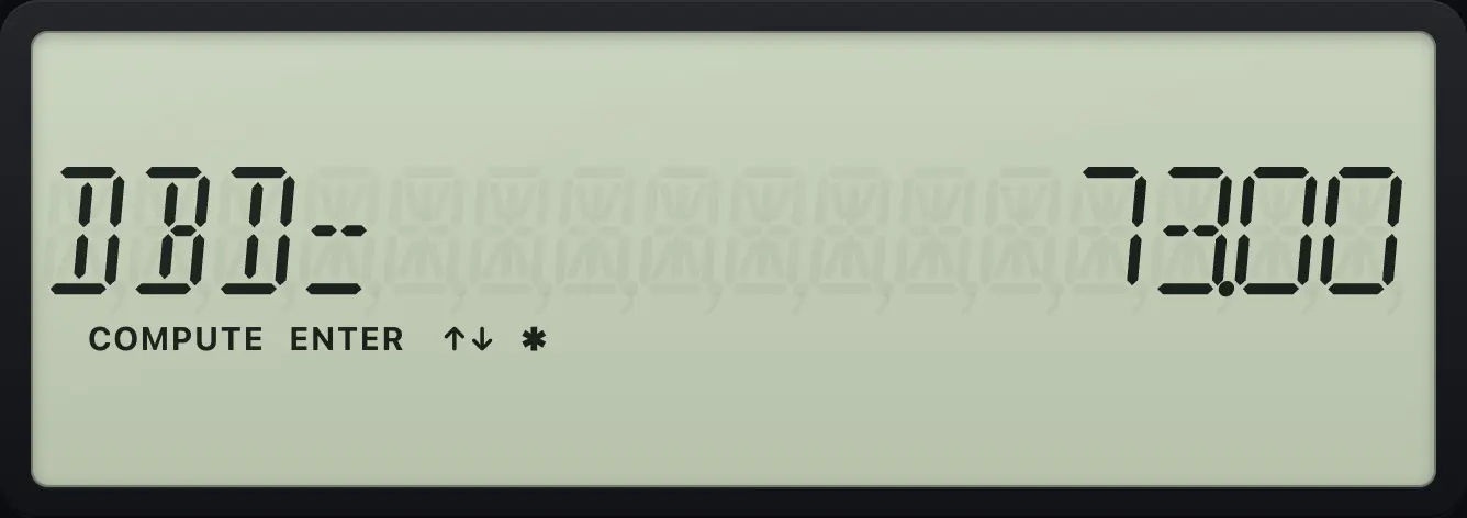 Result of the example "Days between January 1 and March 15, 2023" The display shows: DBD=        73.00.