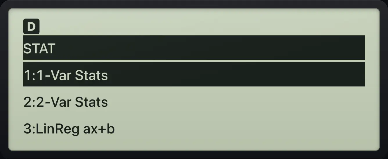 The STAT menu. The display shows: STAT / 1:1-Var Stats / 2:2-Var Stats / 3:LinReg ax+b.