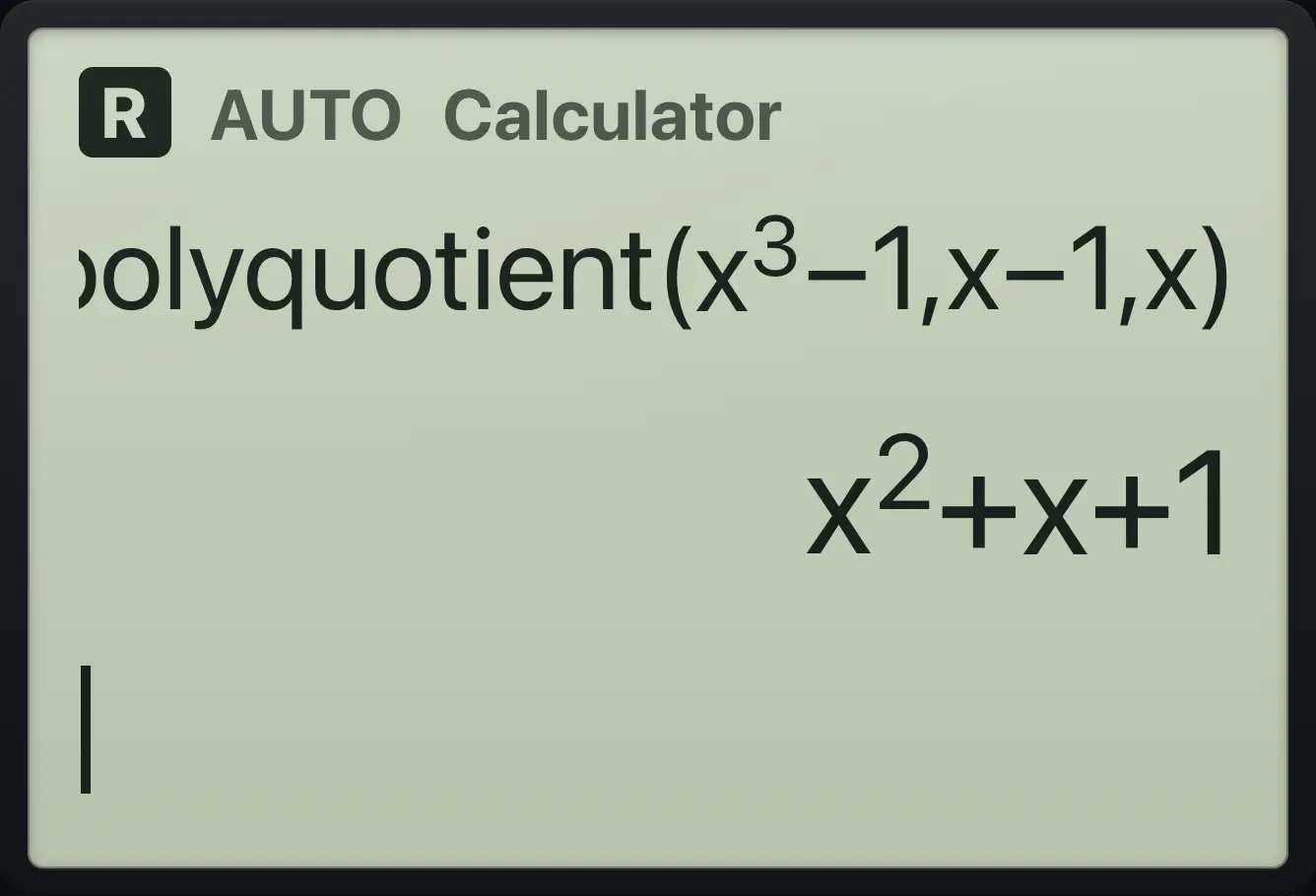 Result of the example "Quotient" The display shows: polyquotient(x^3−1,x−1,x) / x^2+x+1.