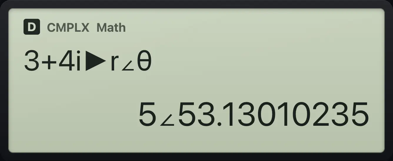 Result of the example "Convert 3 + 4i to polar" The display shows: 3+4i►r∠θ / 5∠53.13010235.