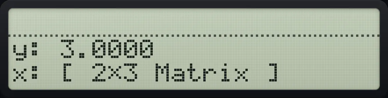 Result of the example "Make a named 2 by 3 matrix" The display shows: y: 3.0000 / x: [ 2×3 Matrix ].