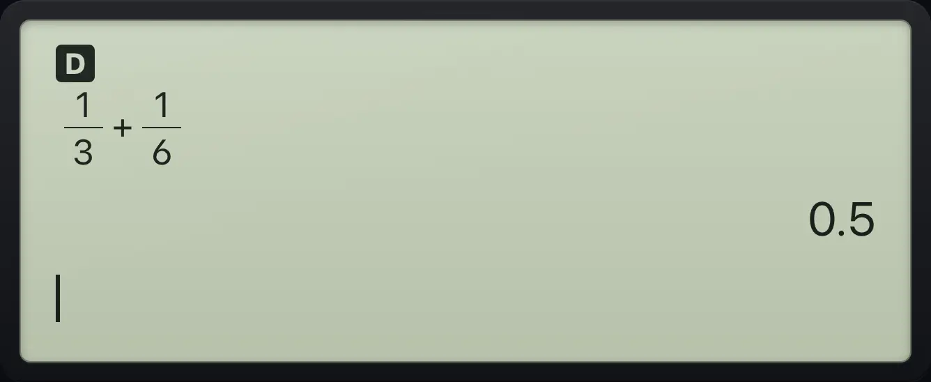 Result of the example "Switch the last answer to a decimal" The display shows: 1/3+1/6 / 0.5.