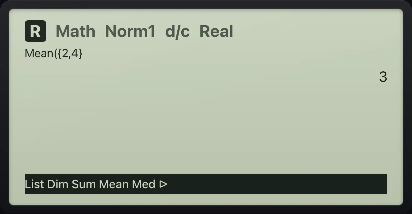 Result of the example "Mean of a list" The display shows: Mean({2,4} / 3 / List Dim Sum Mean Med ▷.