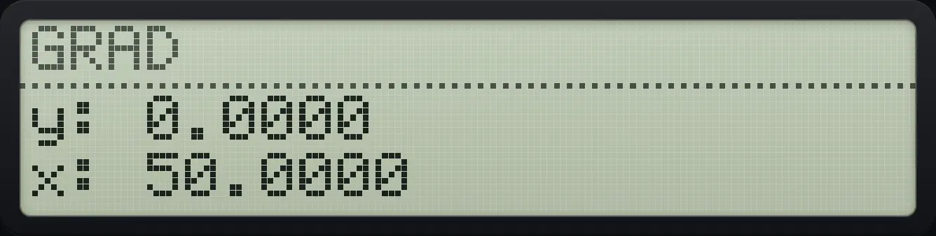 Result of the example "Switch to grads and take an arctangent" The display shows: y: 0.0000 / x: 50.0000.