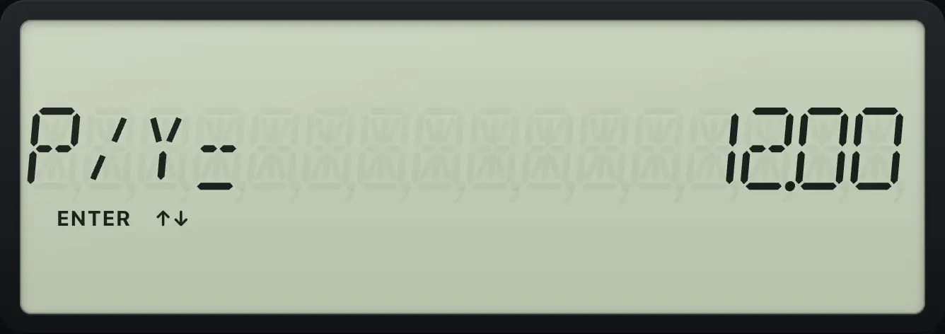 Result of the example "P/Y survives CLR TVM" The display shows: P/Y= 12.00.