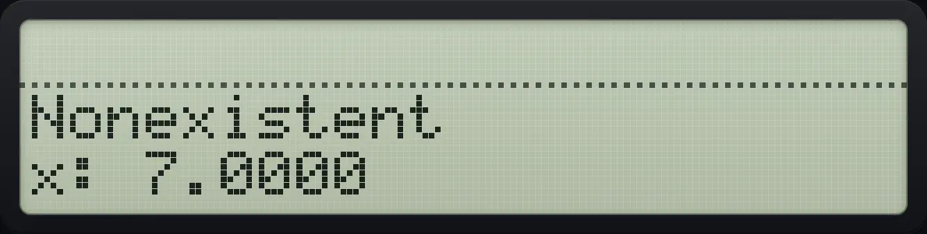 Result of the example "Delete a variable" The display shows: Nonexistent / x: 7.0000.