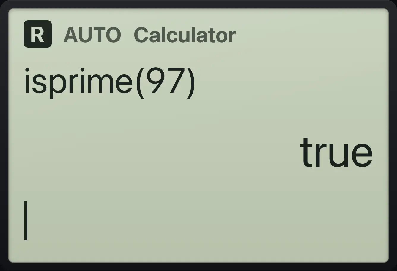 Result of the example "Is it prime?" The display shows: isprime(97) / true.