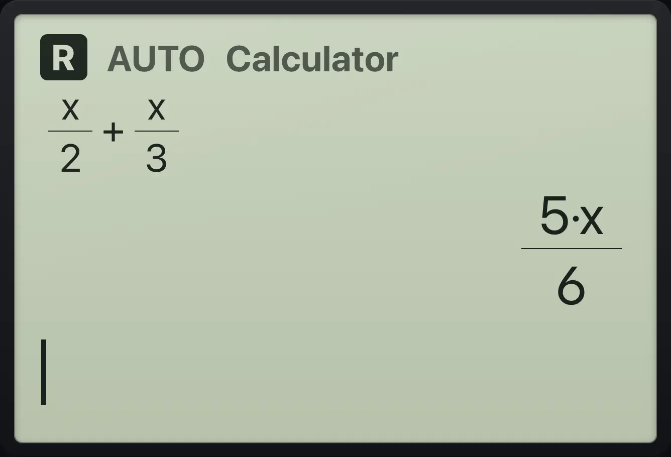 Result of the example "Add fractions with letters" The display shows: x/2+x/3 / 5·x/6.