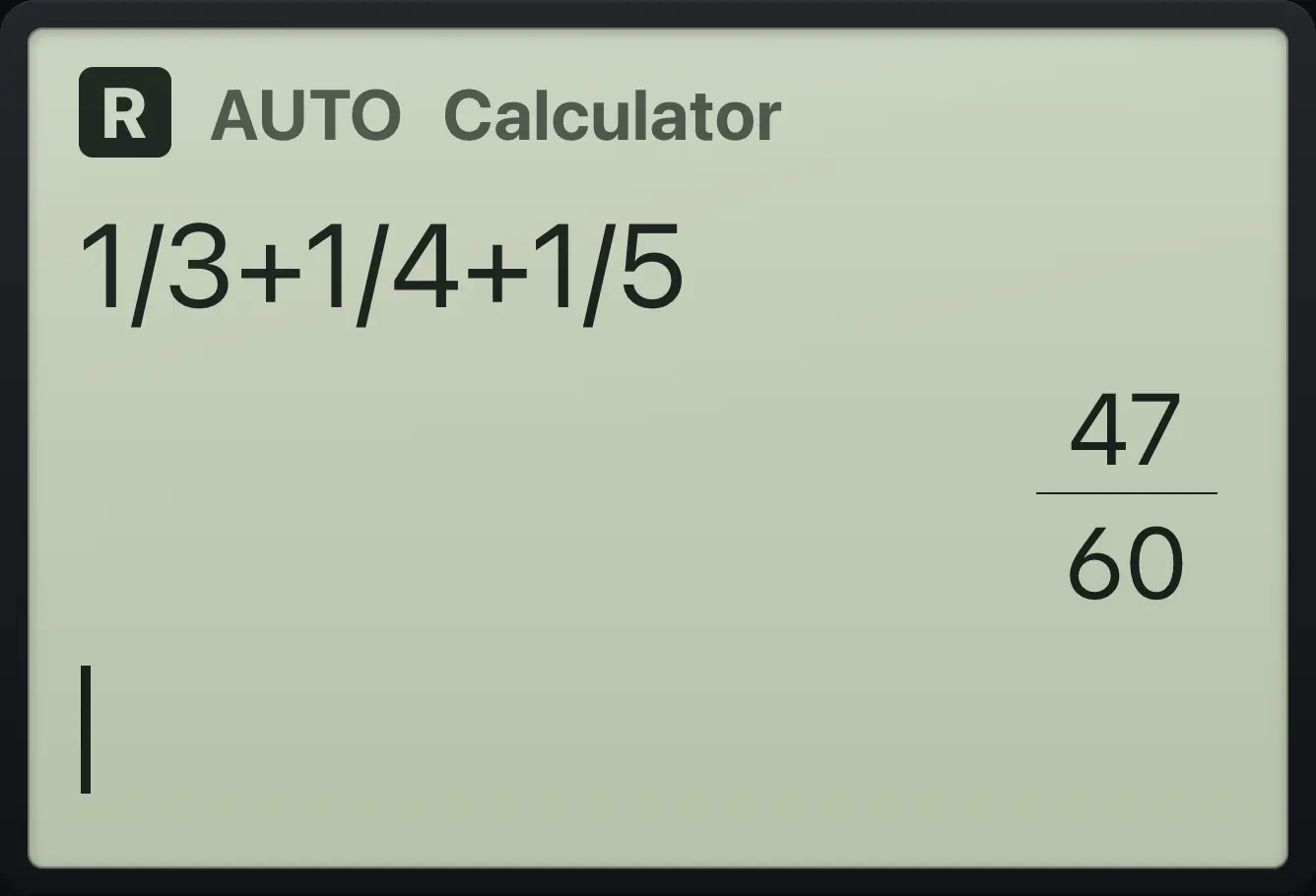 Result of the example "Add fractions with the divide key" The display shows: 1/3+1/4+1/5 / 47/60.
