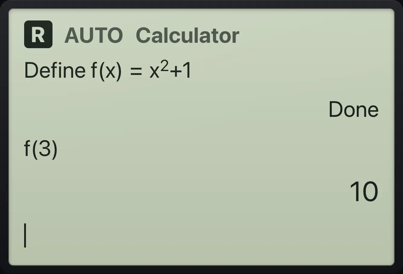 Result of the example "Define and use f(x)" The display shows: Define f(x)=x^2+1 / Done / f(3) / 10.