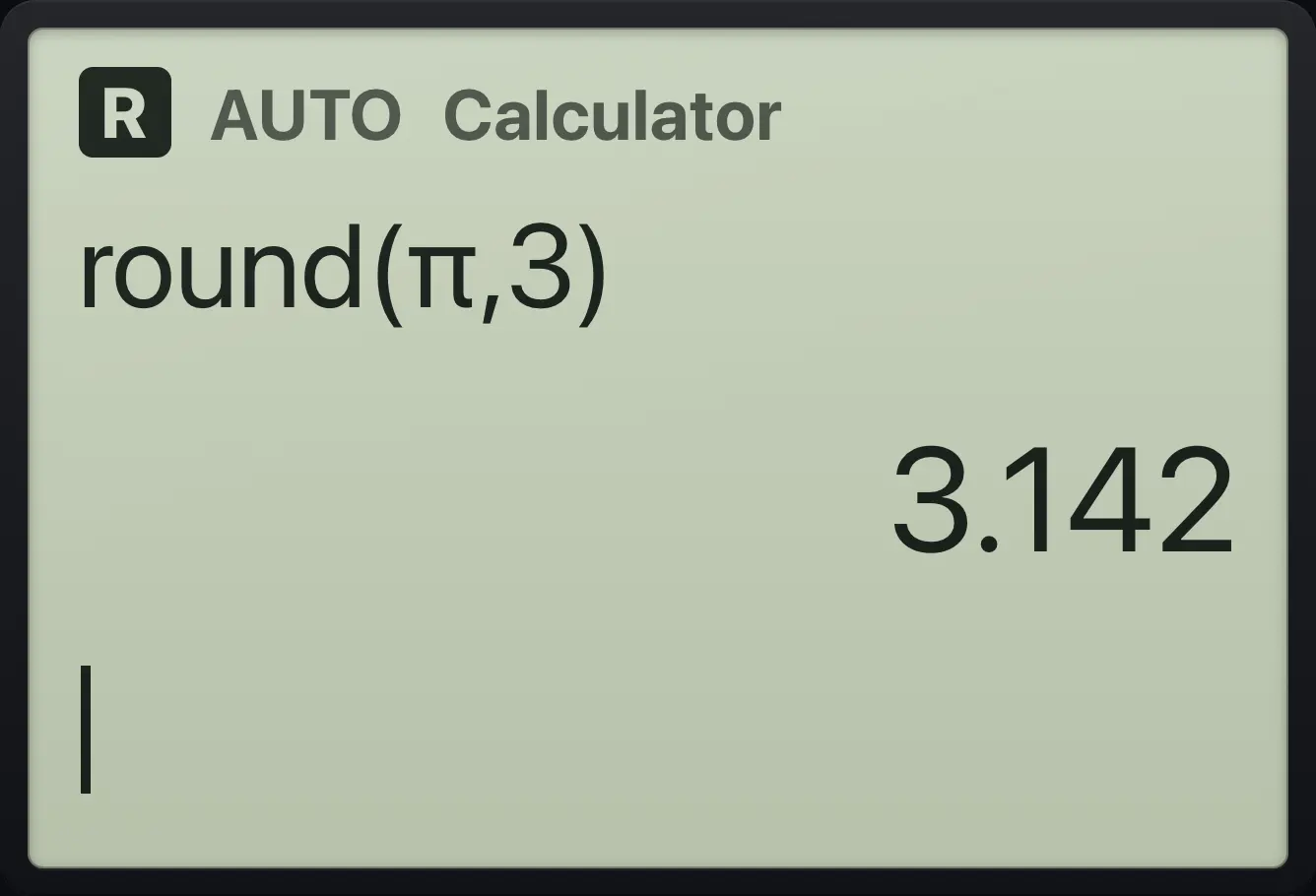 Result of the example "Round to two places" The display shows: round(π,3) / 3.142.