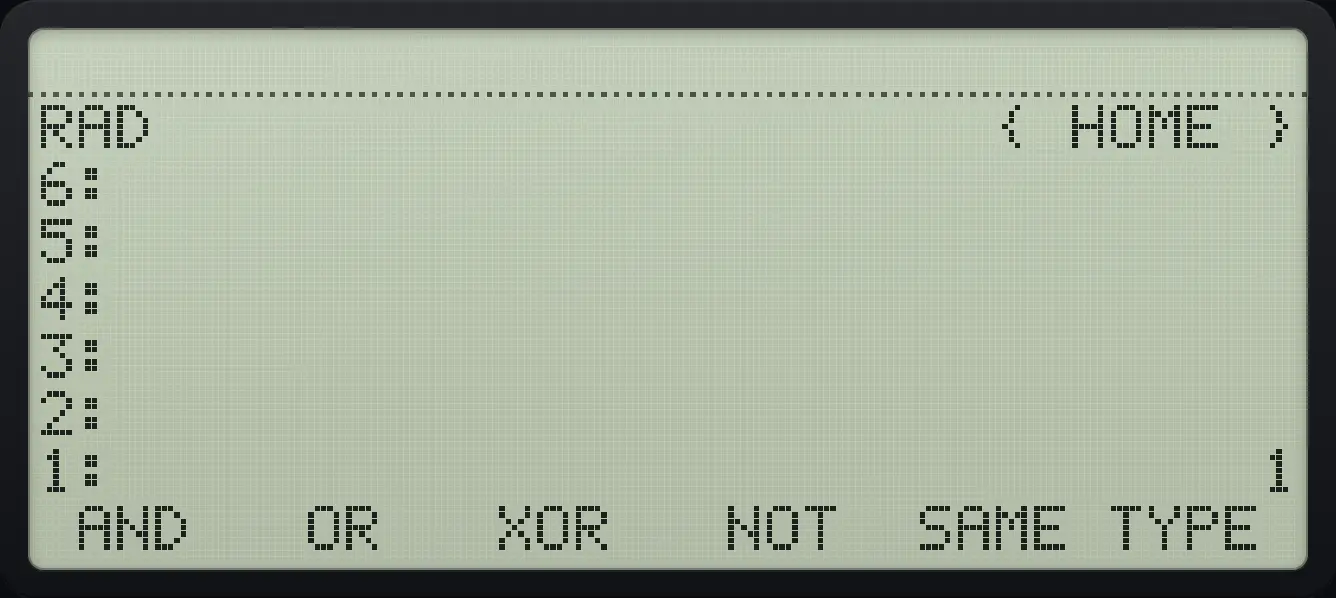 Result of the example "XOR" The display shows: RAD                      { HOME } / 6: / 5: / 4: / 3: / 2: / 1:                              1 /  AND   OR   XOR   NOT  SAME TYPE .