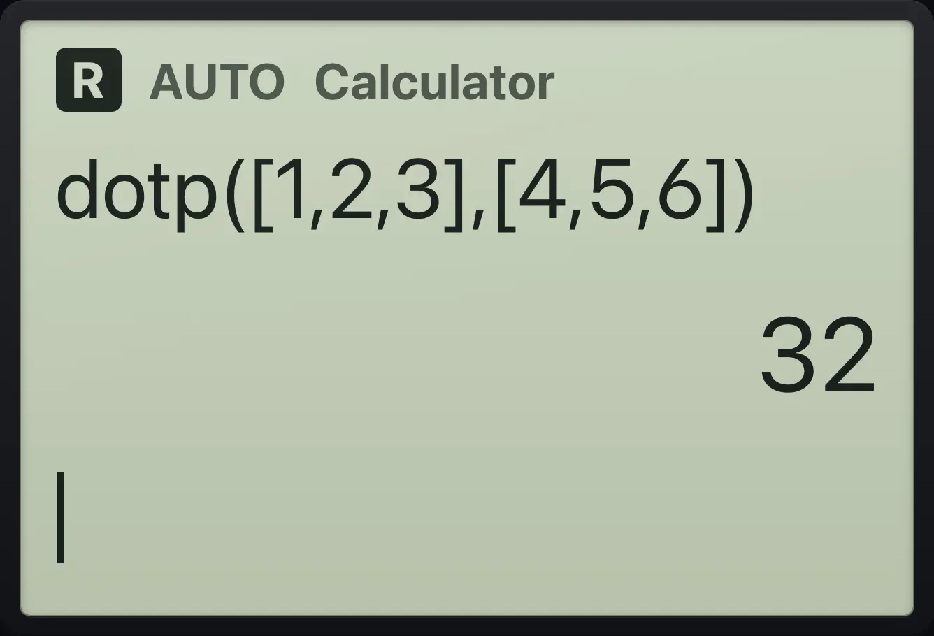 Result of the example "Dot product" The display shows: dotp([1,2,3],[4,5,6]) / 32.