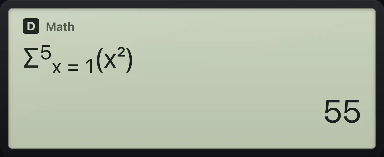 Result of the example "Sum of x² from 1 to 5" The display shows: Σ(x²,1,5) / 55.