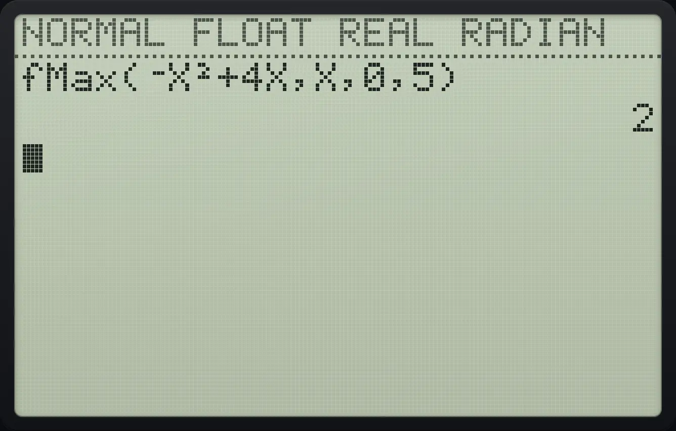 Result of the example "Maximum of −x² + 4x" The display shows: fMax(⁻X²+4X,X,0,5) / 2.