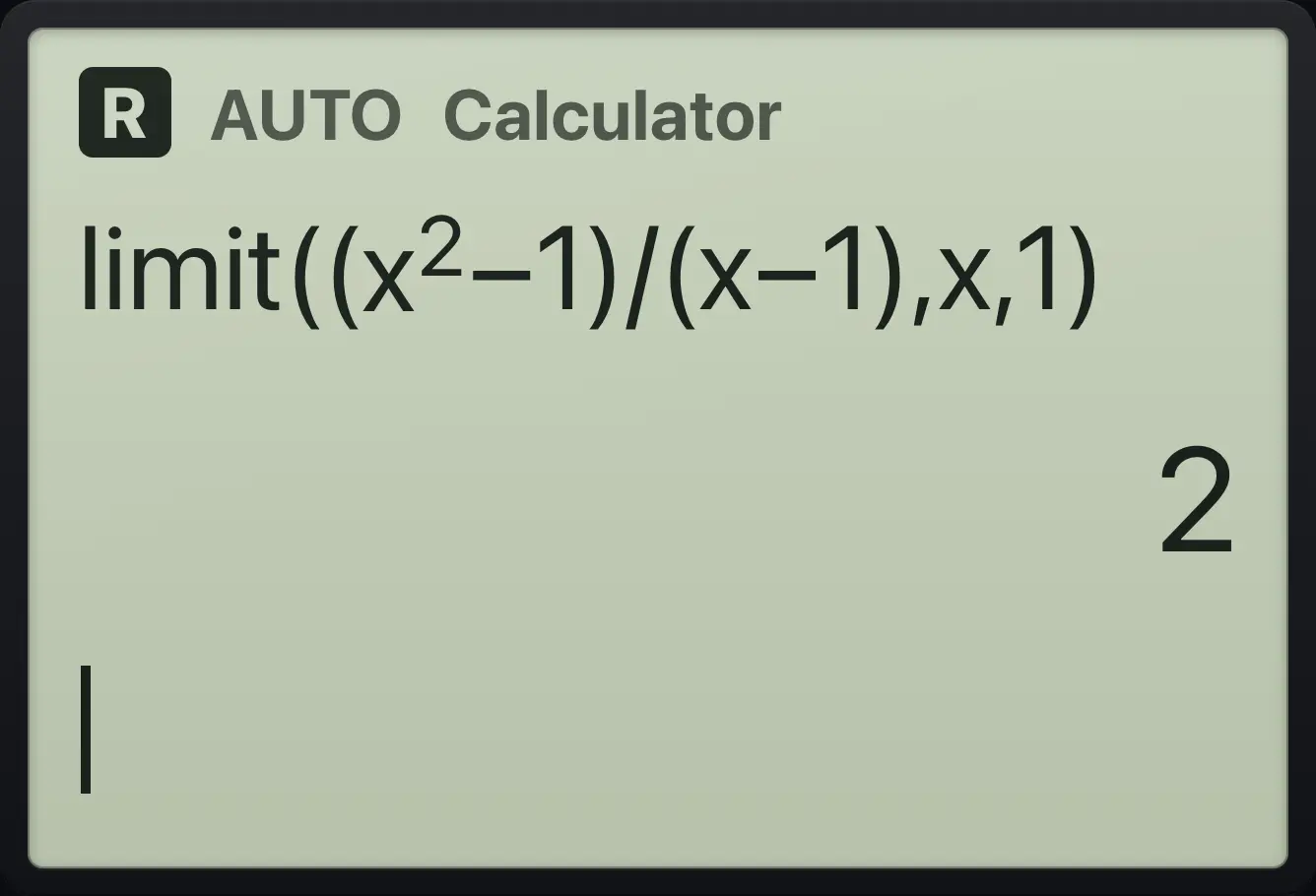 Result of the example "Cancelling a factor" The display shows: limit((x^2−1)/(x−1),x,1) / 2.