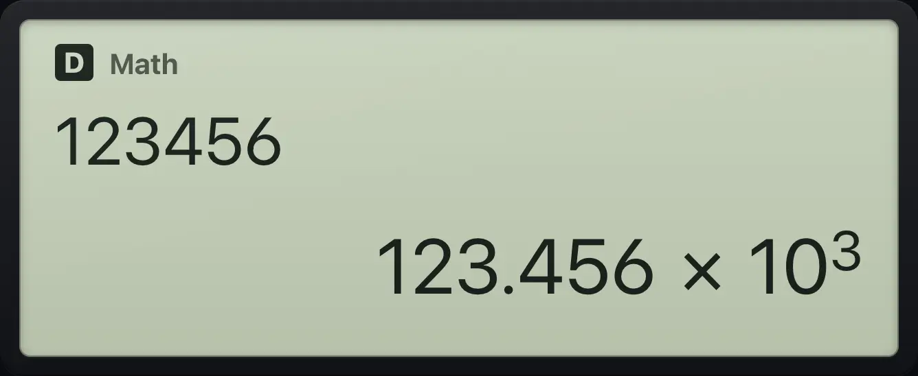 Result of the example "Move to ×10³" The display shows: 123456 / 123.456×10^3.
