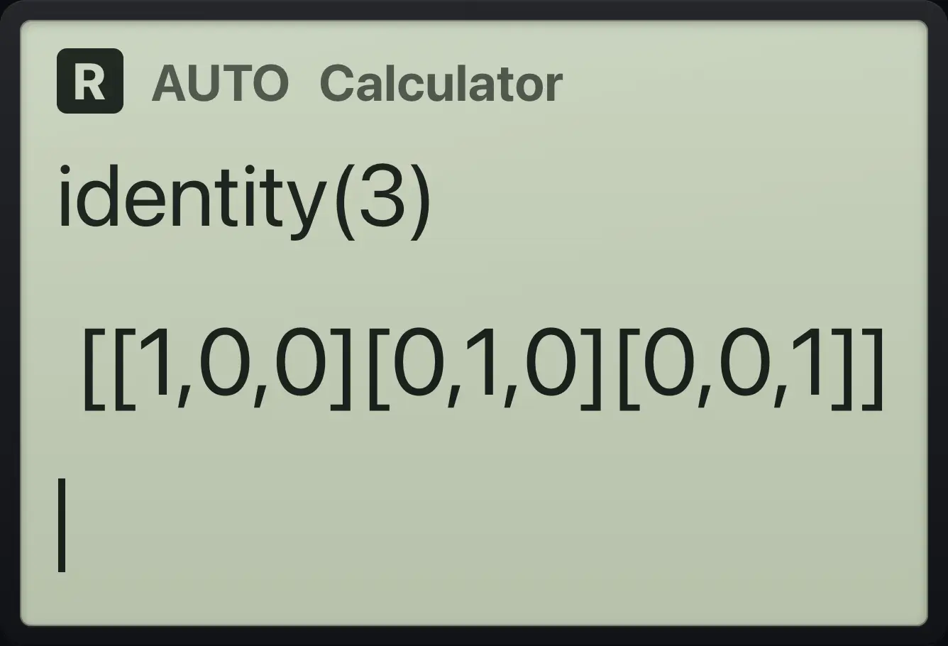 Result of the example "Identity matrix" The display shows: identity(3) / [[1,0,0][0,1,0][0,0,1]].