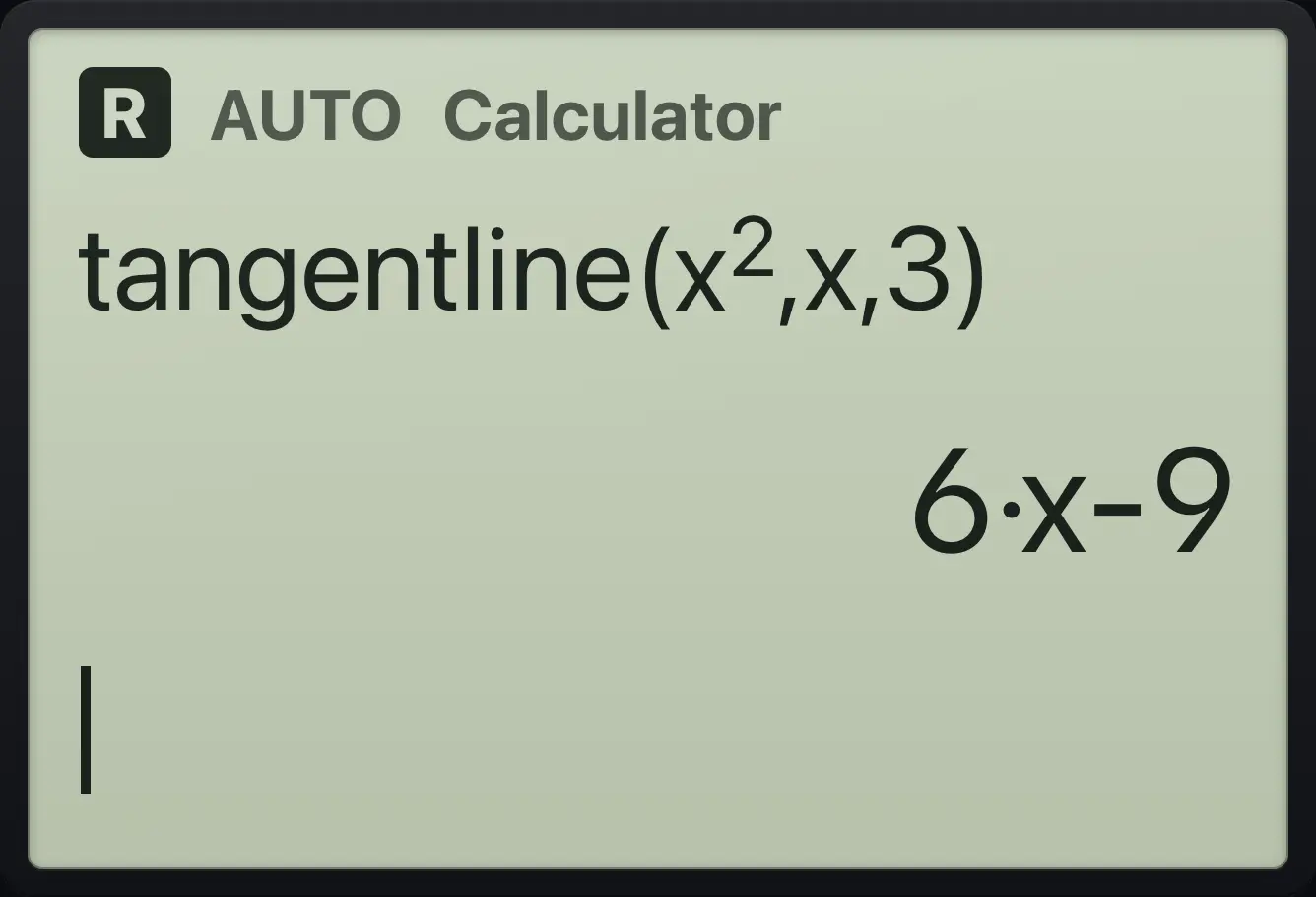 Result of the example "Tangent line" The display shows: tangentline(x^2,x,3) / 6·x-9.
