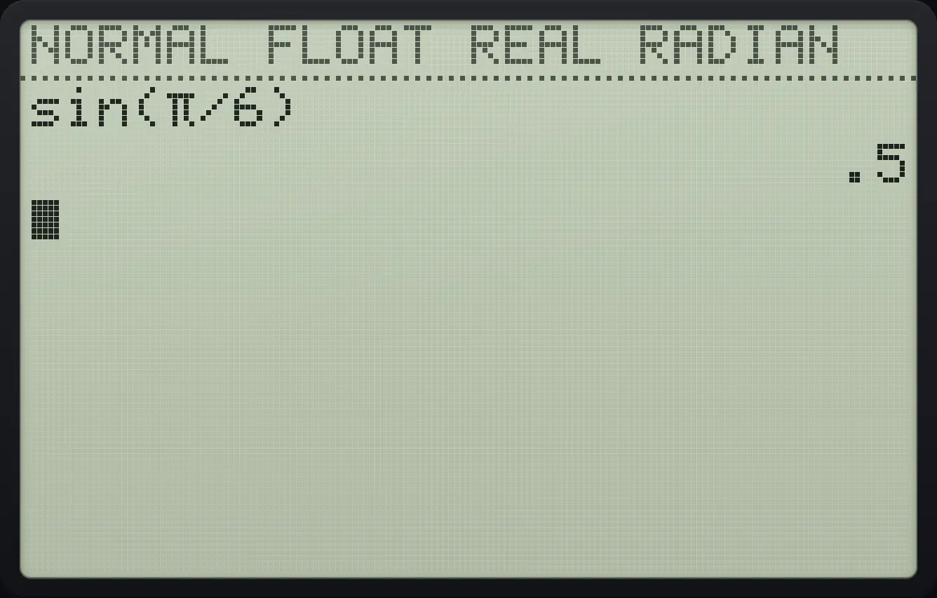 Result of the example "Sine in radians" The display shows: sin(π/6) / .5.